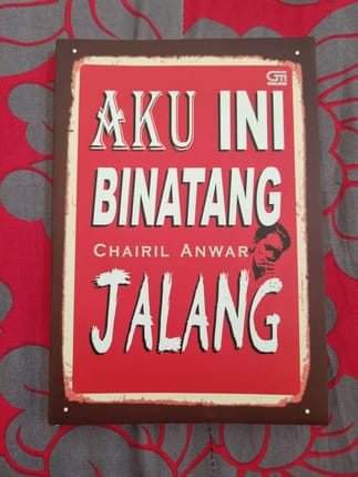 Aku Ini Binatang Jalang Chairil Anwar