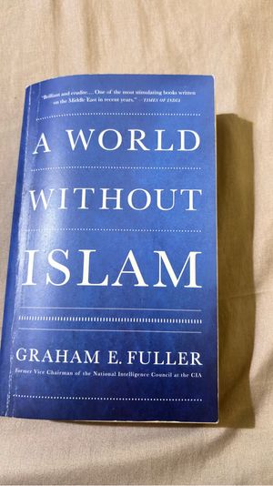A World Without Islam