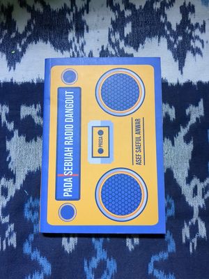Buku Pada Sebuah Radio Dangdut - Asef Saeful Anwar