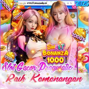 “Sweet Bonanza 1000 – Slot Gacor 2025, Peluang Menang Besar