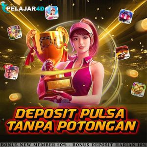 Deposit pulsa tanpa potongan di pelajar4d