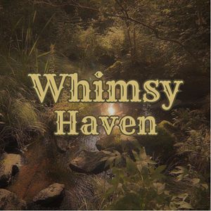 Whimsy Haven