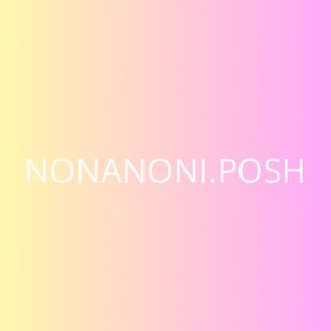 nonanoni posh