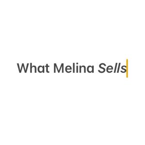 What Melina Sells