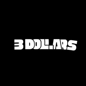 THREE DOLLARS