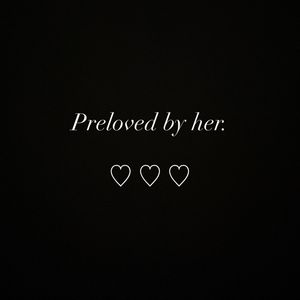 Preloved by her