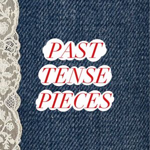 Past Tense Pieces
