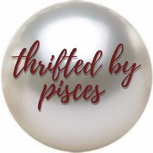 thrifted by pisces