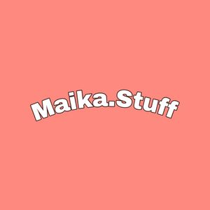 Maika.stuff