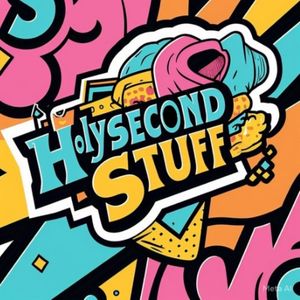 HolySecond Stuff