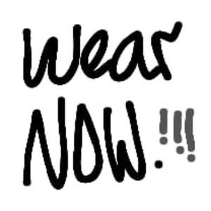 Wear Now.