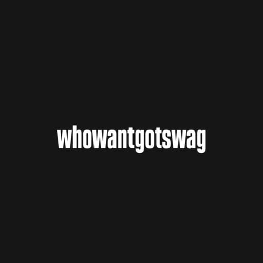 whowantgotswag