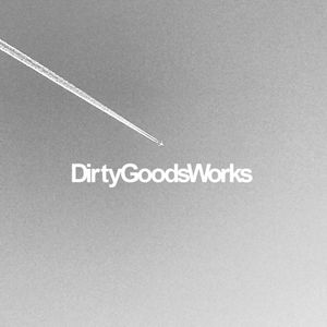 DirtyGoodsWorks