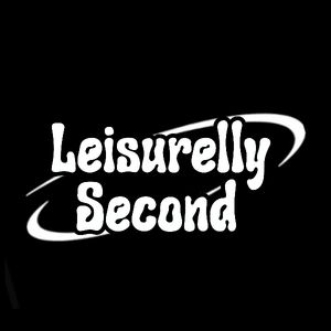 Leisurelly Second
