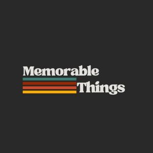 Memorable Things