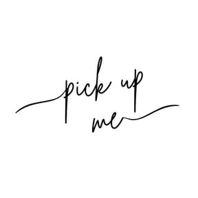 Pick Up Me