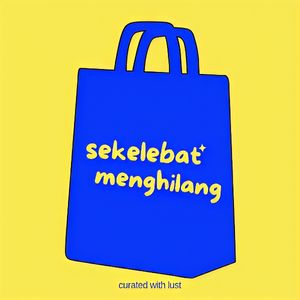 sekelebat menghilang