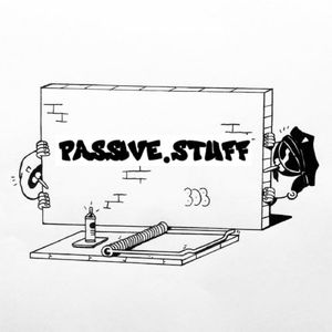 Passive Stuff