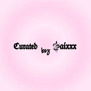 Curated by Saixxx