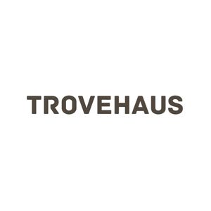 Trove Haus