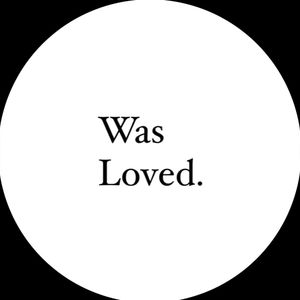 Was Loved