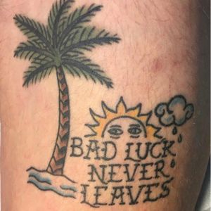 BADLUCKNEVERLEAVES