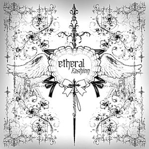 Etheral Fashion
