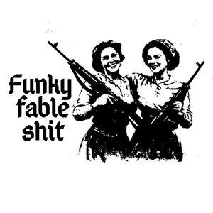 Funky Fable Shit