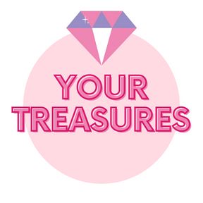 Your Treasures