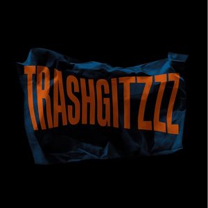 thisisgitzzz x trashgitzzz