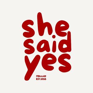 SHE SAID YES