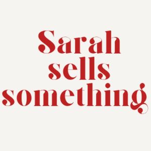Sarah Sells Something