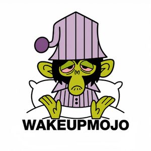 Wakeup Mojo