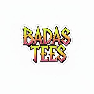BadasTees