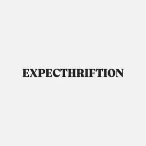 Expecthriftion
