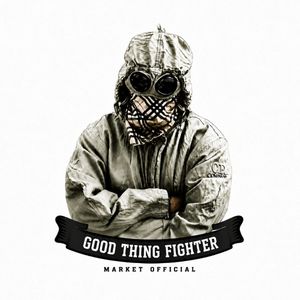 GOOD THING FIGHTER