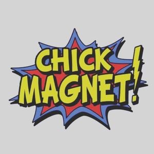 Chick Magnet