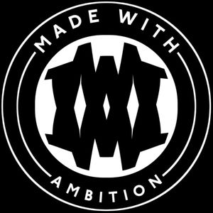 MADE WITH AMBITION