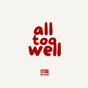 all too well