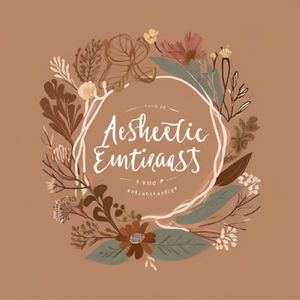 Aesthethic Enthusiast