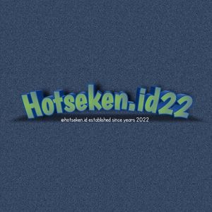 Hotseken.id22