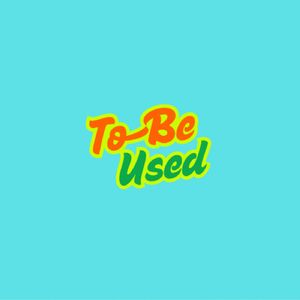 ToBeUsed.store