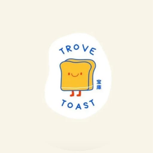 Trove Toast