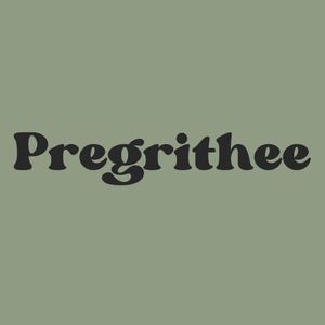 pregrithee