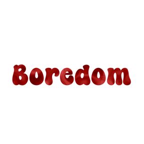 Boredom Collection