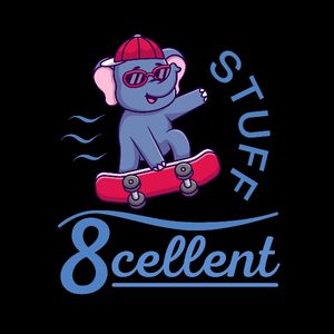 EIGHTCELLENTSTUFF