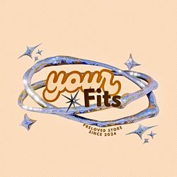 Fit your needs