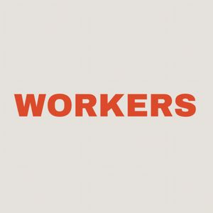 Workers