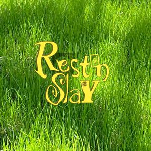 Rest N Slay