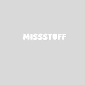 misssstuf